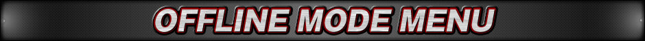 OFFLINE MODE MENU